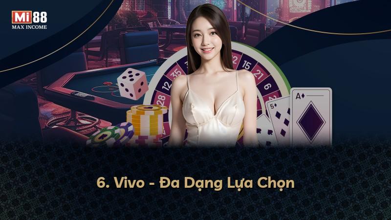 6. Vivo - Đa Dạng Lựa Chọn
