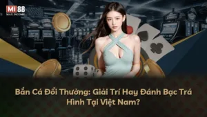 Bắn Cá Đổi Thưởng: Giải Trí Hay Đánh Bạc Trá Hình Tại Việt Nam?