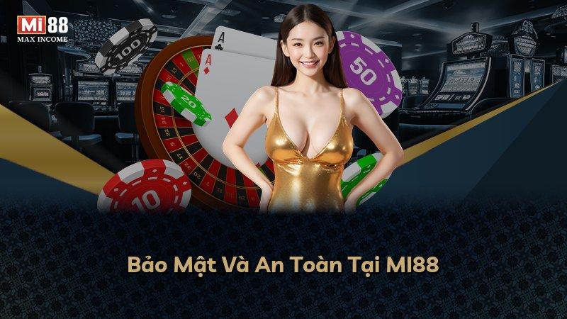Bảo Mật Và An Toàn Tại MI88