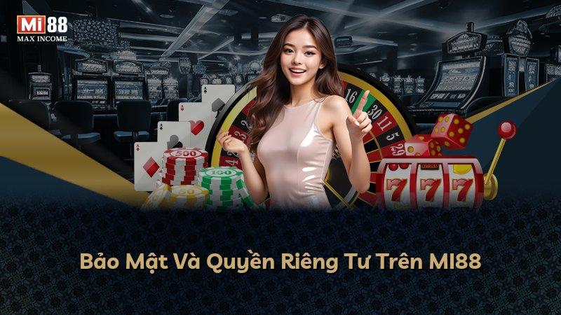 Bảo Mật Và Quyền Riêng Tư Trên MI88