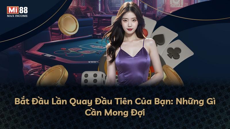 Bắt Đầu Lần Quay Đầu Tiên Của Bạn: Những Gì Cần Mong Đợi