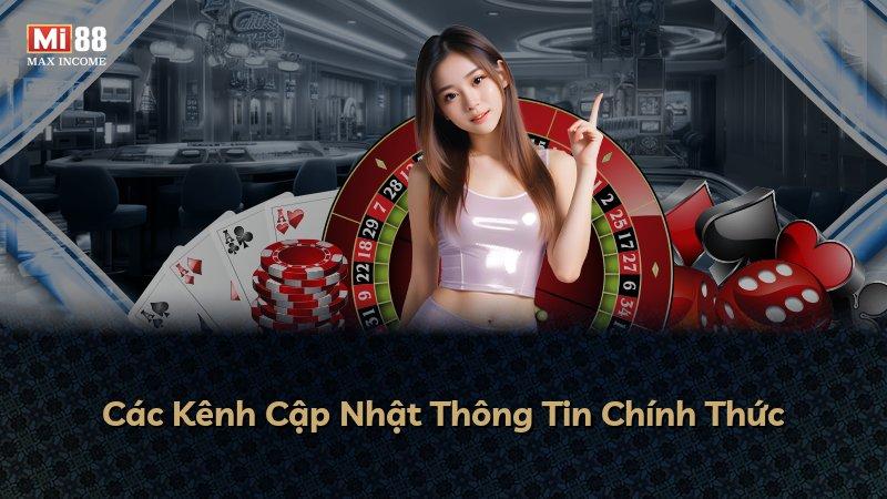 Các Kênh Cập Nhật Thông Tin Chính Thức