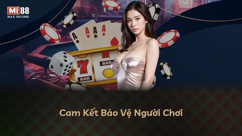 Cam Kết Bảo Vệ Người Chơi