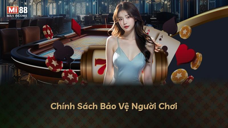Chính Sách Bảo Vệ Người Chơi