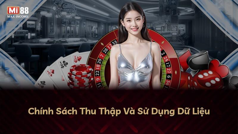 Chính Sách Thu Thập Và Sử Dụng Dữ Liệu