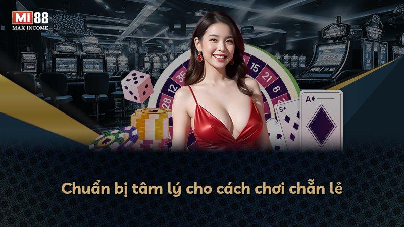 Chuẩn bị tâm lý cho cách chơi chẵn lẻ