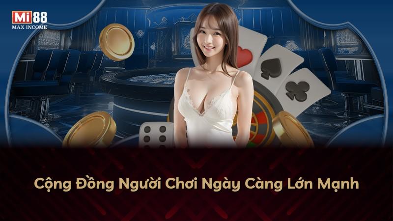 Cộng Đồng Người Chơi Ngày Càng Lớn Mạnh
