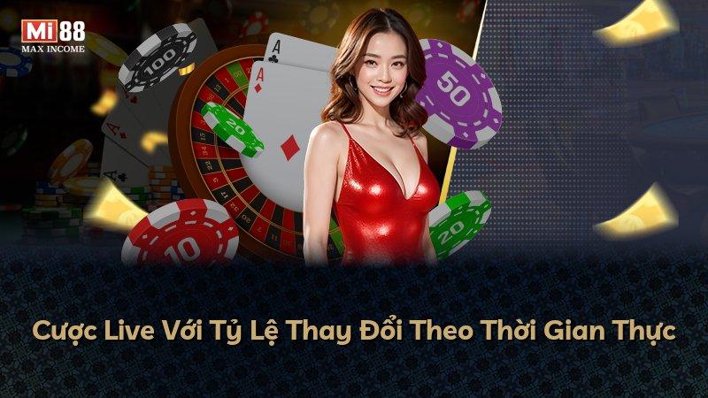 Cược Live Với Tỷ Lệ Thay Đổi Theo Thời Gian Thực