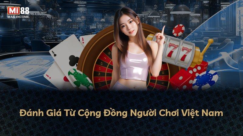 Đánh Giá Từ Cộng Đồng Người Chơi Việt Nam