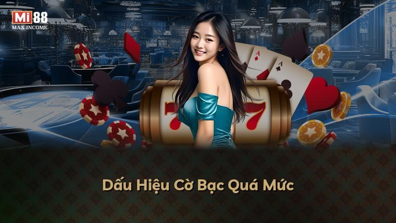 Dấu Hiệu Cờ Bạc Quá Mức