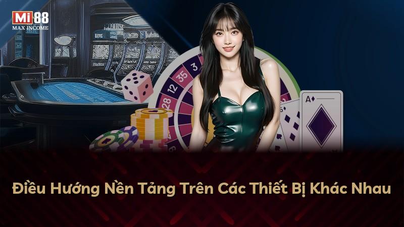 Điều Hướng Nền Tảng Trên Các Thiết Bị Khác Nhau