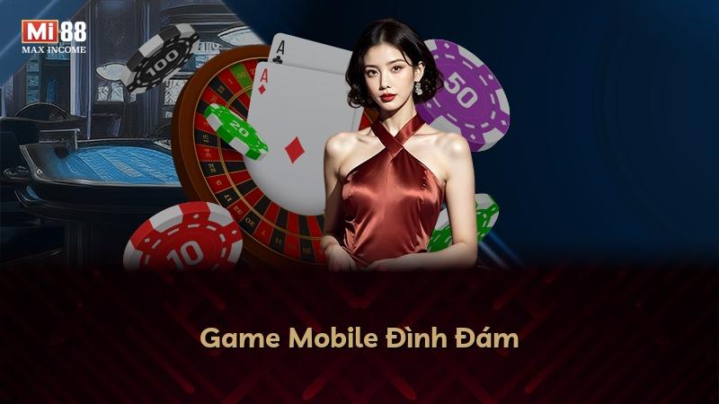 Game Mobile Đình Đám