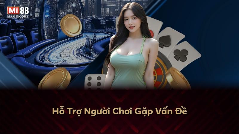 Hỗ Trợ Người Chơi Gặp Vấn Đề