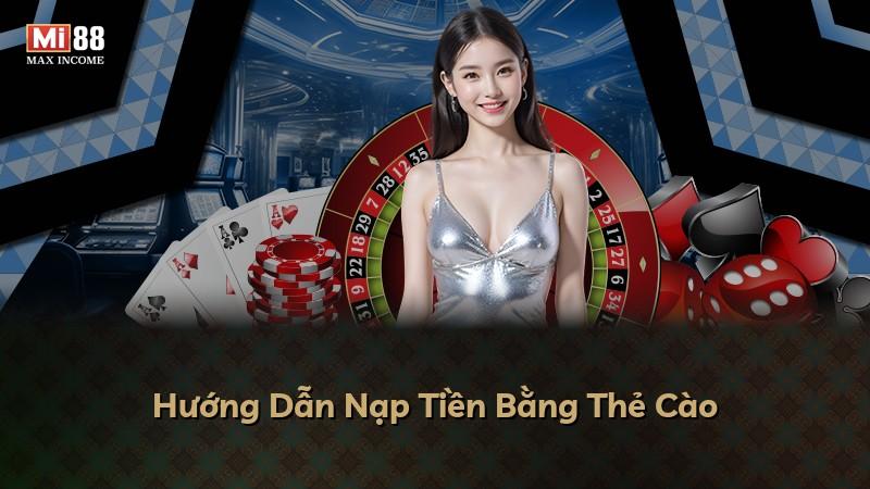 Hướng Dẫn Nạp Tiền Bằng Thẻ Cào