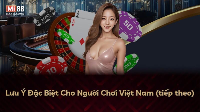 Lưu Ý Đặc Biệt Cho Người Chơi Việt Nam (tiếp theo)