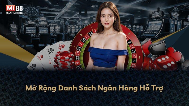 Mở Rộng Danh Sách Ngân Hàng Hỗ Trợ