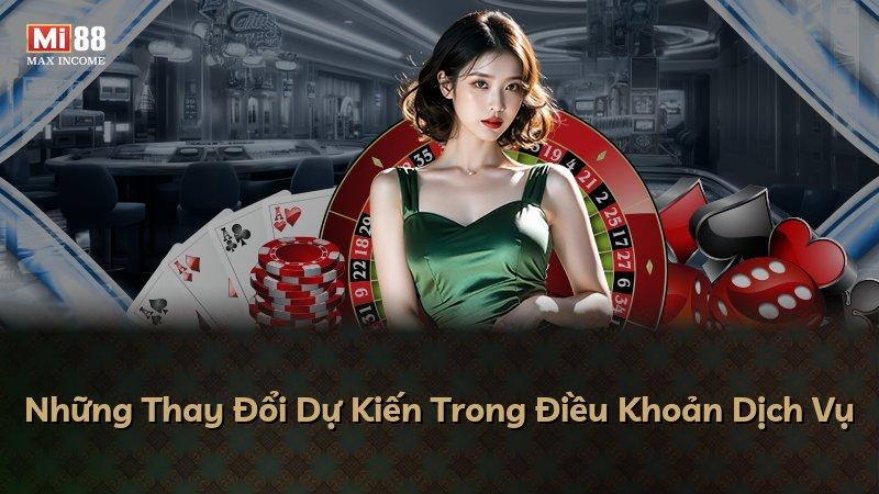 Những Thay Đổi Dự Kiến Trong Điều Khoản Dịch Vụ