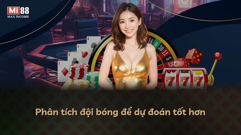 Phân tích đội bóng để dự đoán tốt hơn