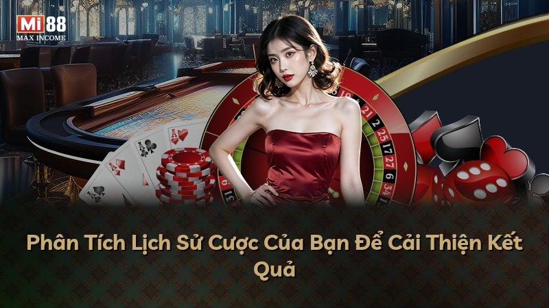 Phân Tích Lịch Sử Cược Của Bạn Để Cải Thiện Kết Quả
