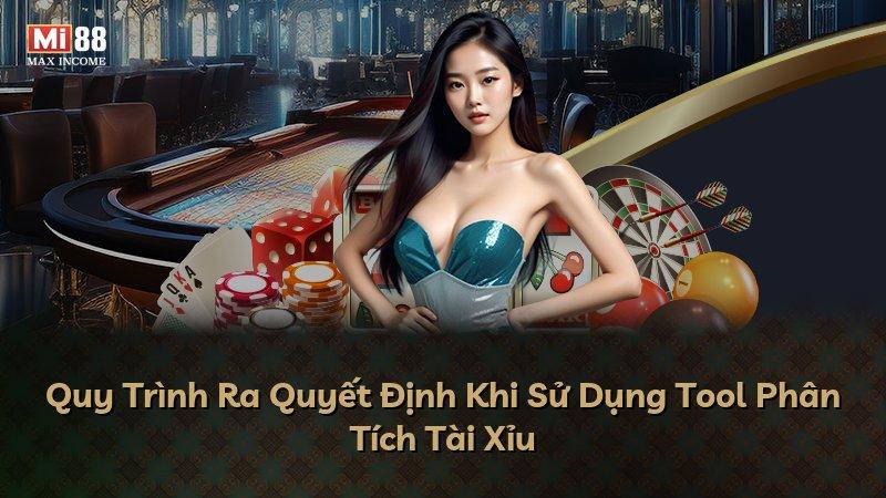 Quy Trình Ra Quyết Định Khi Sử Dụng Tool Phân Tích Tài Xỉu