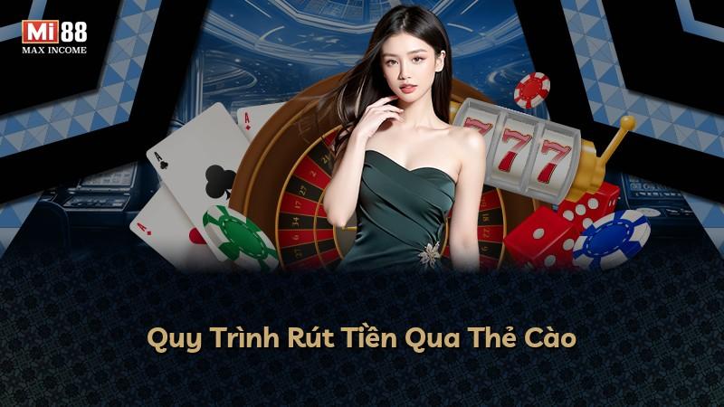 Quy Trình Rút Tiền Qua Thẻ Cào
