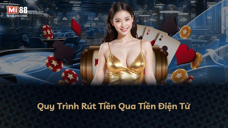 Quy Trình Rút Tiền Qua Tiền Điện Tử
