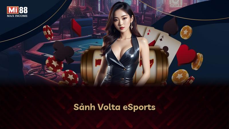 Sảnh Volta eSports
