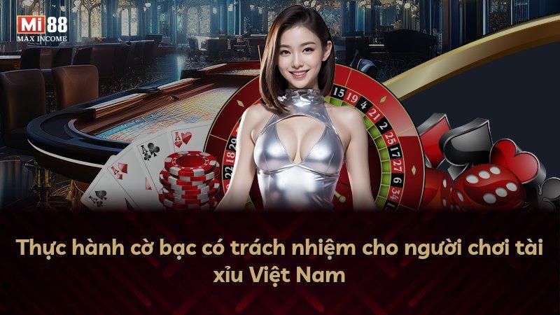 Thực hành cờ bạc có trách nhiệm cho người chơi tài xỉu Việt Nam