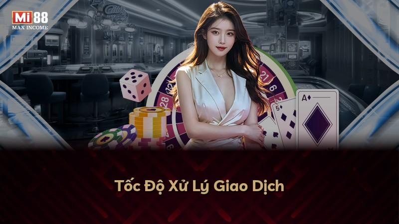 Tốc Độ Xử Lý Giao Dịch