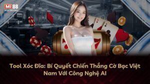 Tool Xóc Đĩa: Bí Quyết Chiến Thắng Cờ Bạc Việt Nam Với Công Nghệ AI