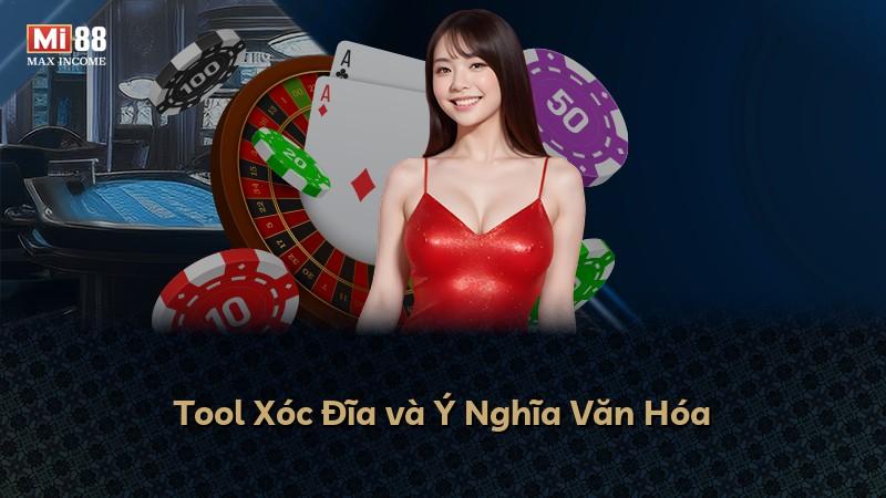 Tool Xóc Đĩa và Ý Nghĩa Văn Hóa