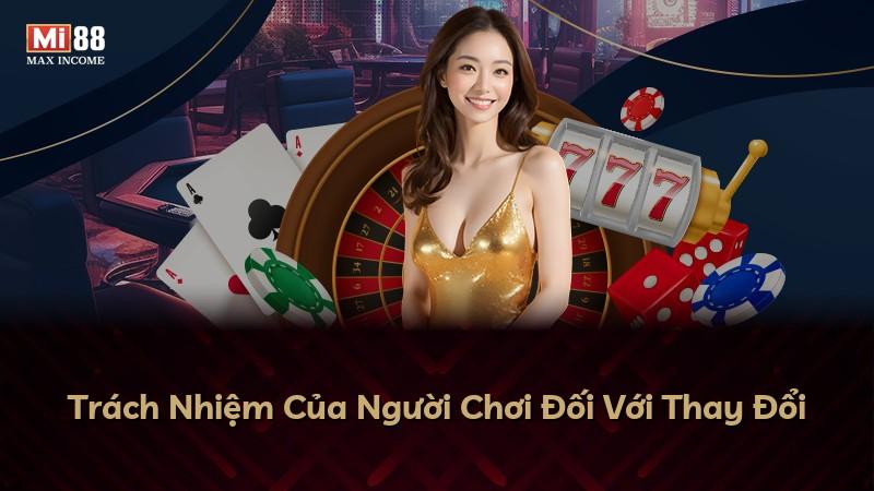 Trách Nhiệm Của Người Chơi Đối Với Thay Đổi