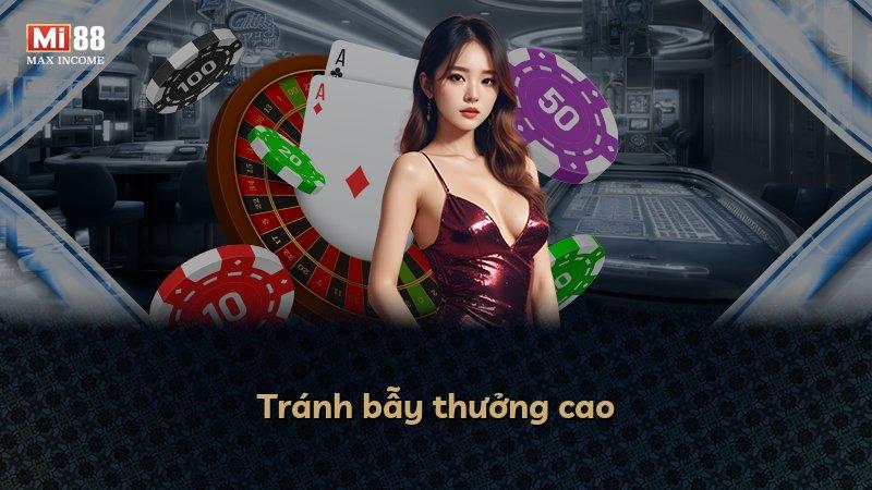 Tránh bẫy thưởng cao
