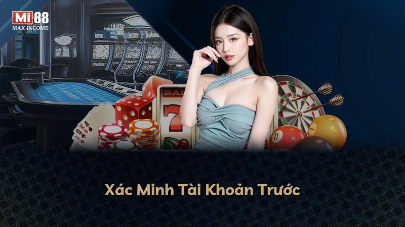 Xác Minh Tài Khoản Trước
